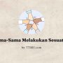 Bersama-Sama Melakukan Sesuatu TTS
